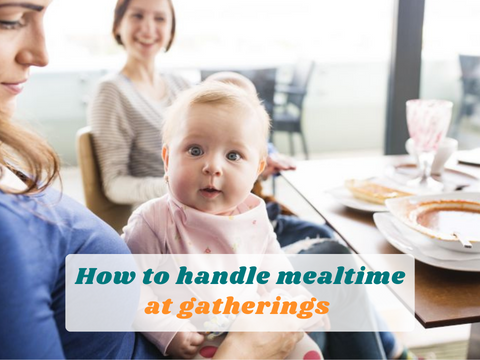 How to handle baby mealtime at family gatherings?