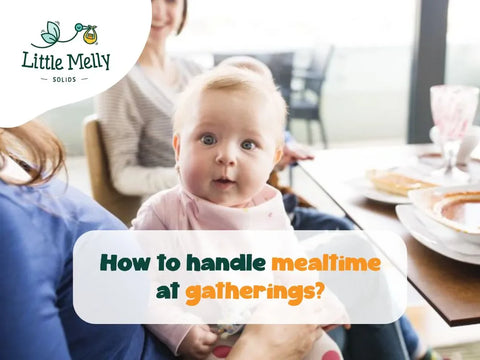 How to handle baby mealtime at family gatherings?